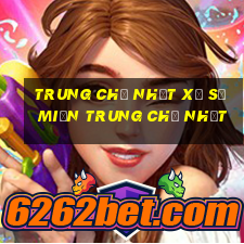 trung chủ nhật xổ số miền trung chủ nhật