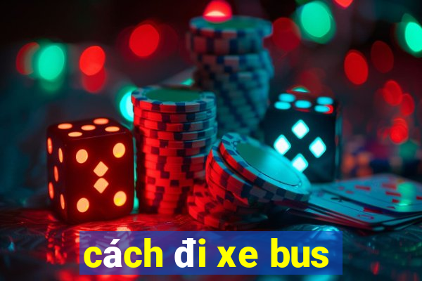 cách đi xe bus