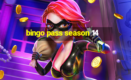 bingo pass season 14