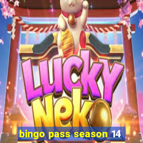 bingo pass season 14