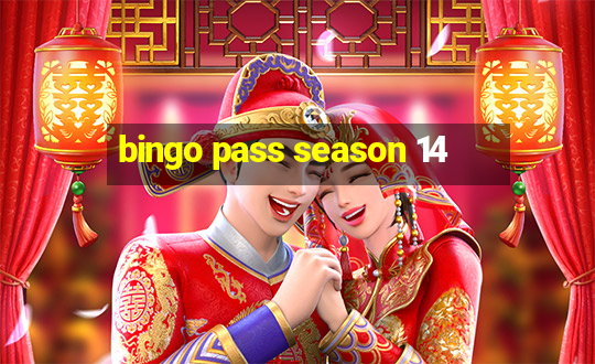 bingo pass season 14