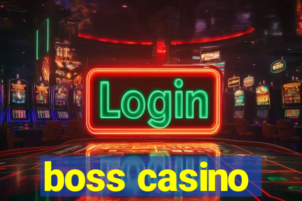 boss casino