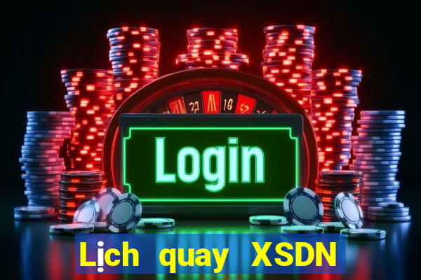 Lịch quay XSDN ngày 18