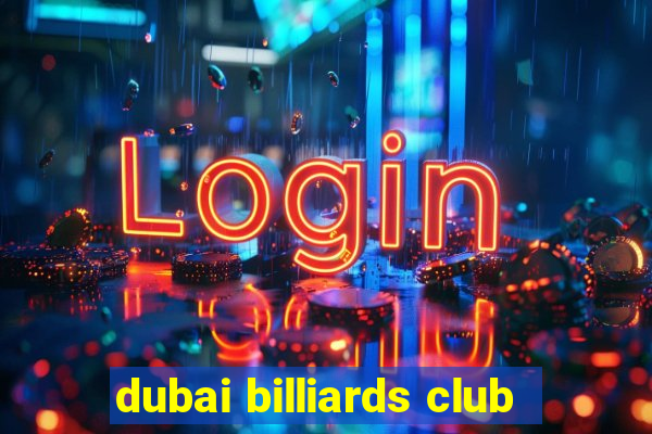 dubai billiards club