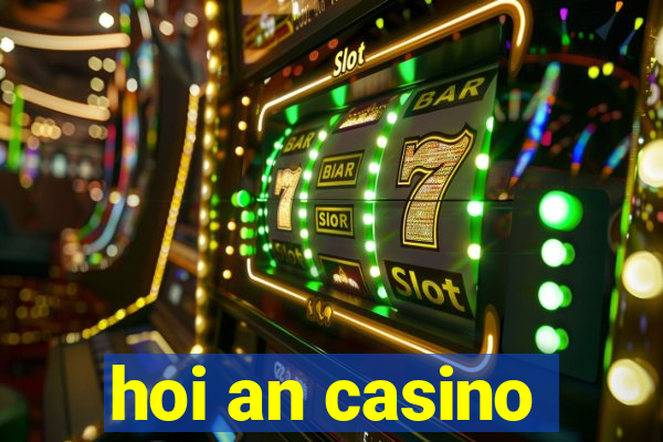 hoi an casino