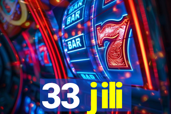 33 jili