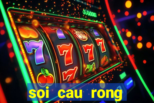 soi cau rong bạch kim 666