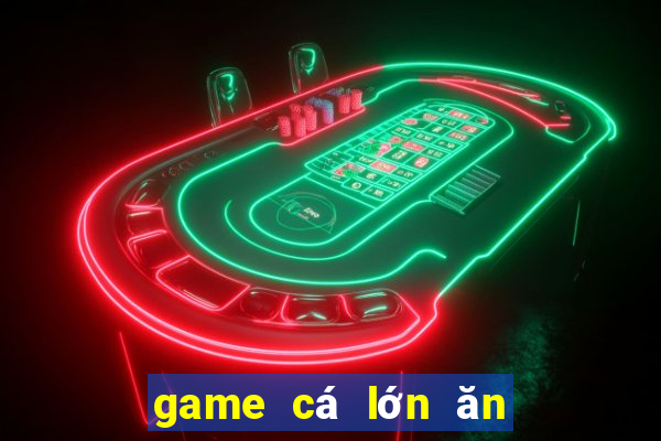 game cá lớn ăn cá nhỏ