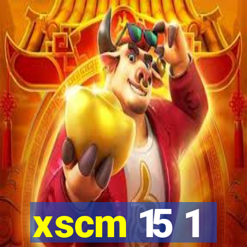 xscm 15 1