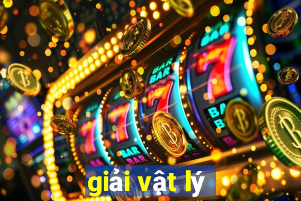 giải vật lý