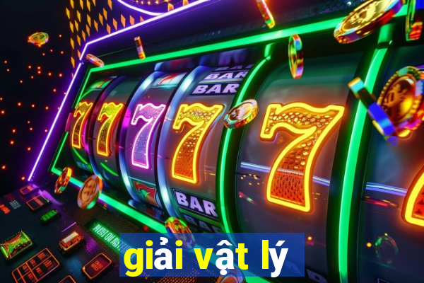 giải vật lý