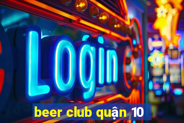 beer club quận 10