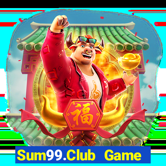 Sum99.Club Game Bài Tài Xỉu