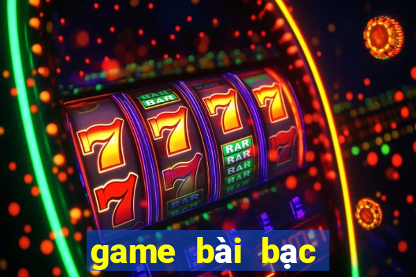 game bài bạc 188 đầy đủ