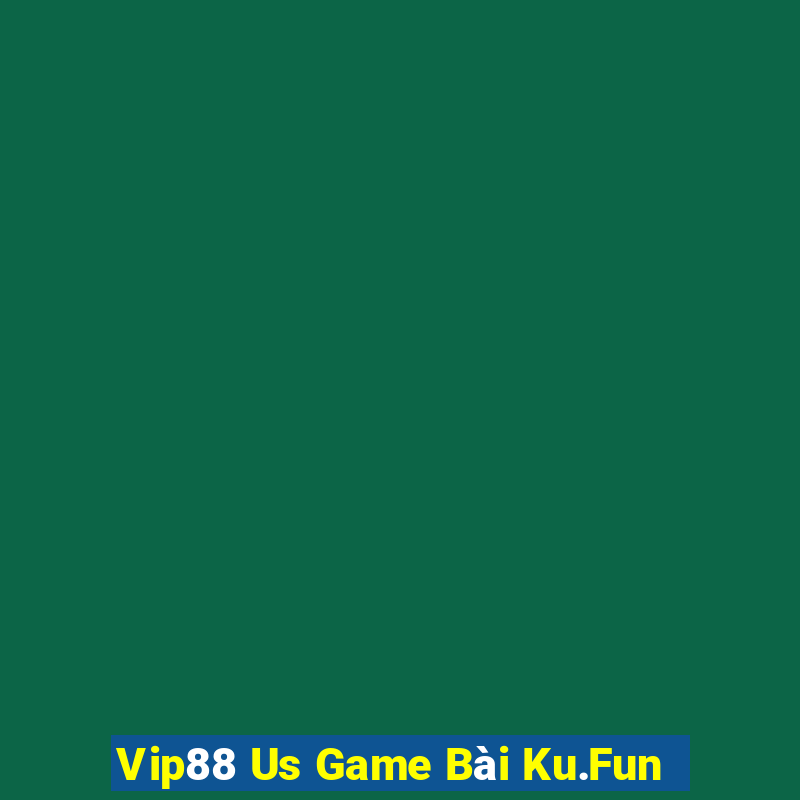 Vip88 Us Game Bài Ku.Fun