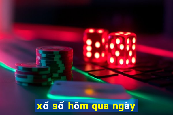 xổ số hôm qua ngày