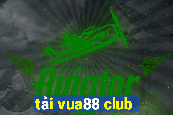 tải vua88 club