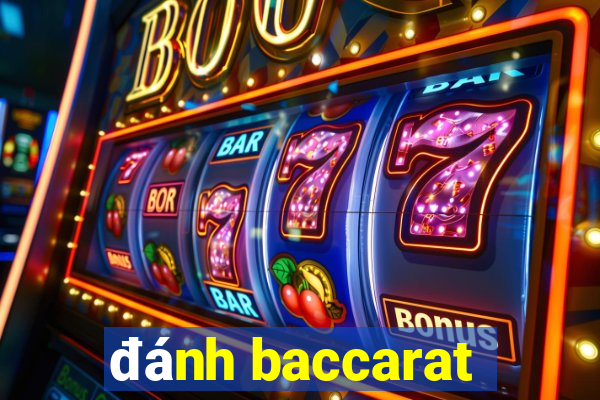 đánh baccarat