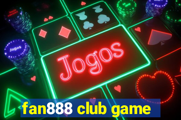 fan888 club game