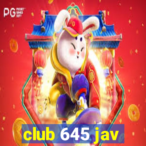 club 645 jav