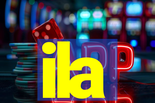 ila