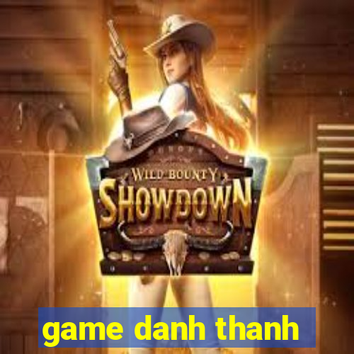 game danh thanh