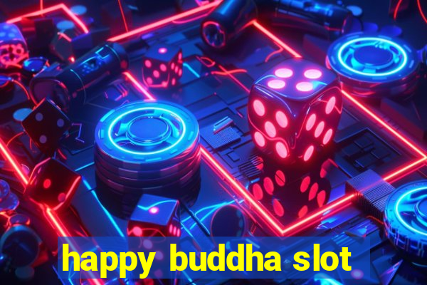 happy buddha slot