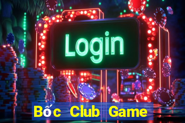 Bốc Club Game Bài Dom88