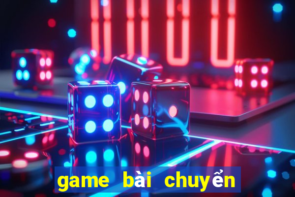 game bài chuyển khoản uy tín