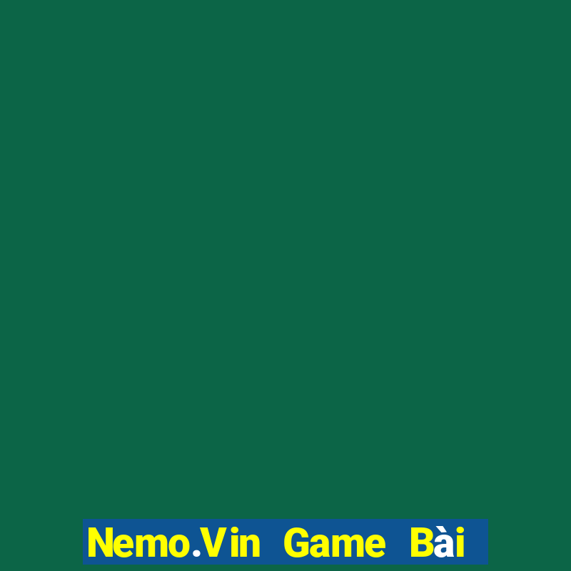 Nemo.Vin Game Bài Xanh 9