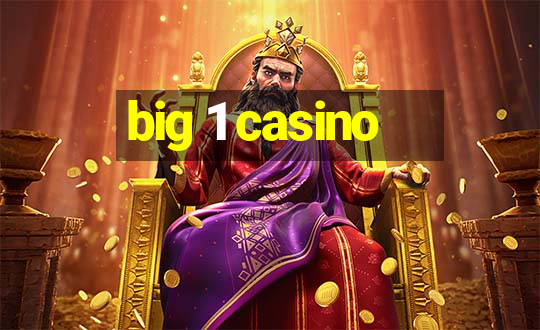 big 1 casino