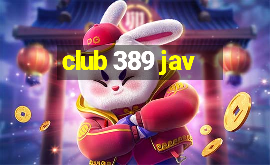 club 389 jav