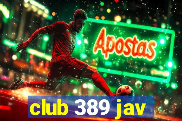 club 389 jav