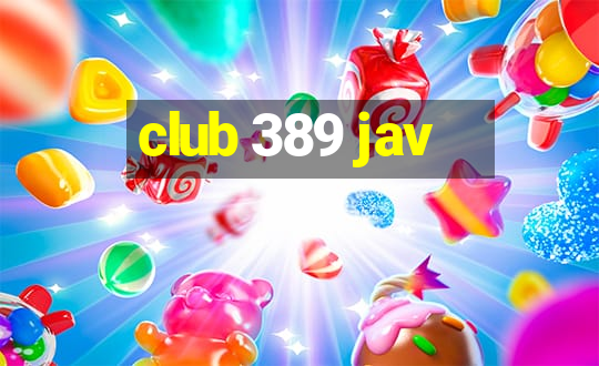 club 389 jav