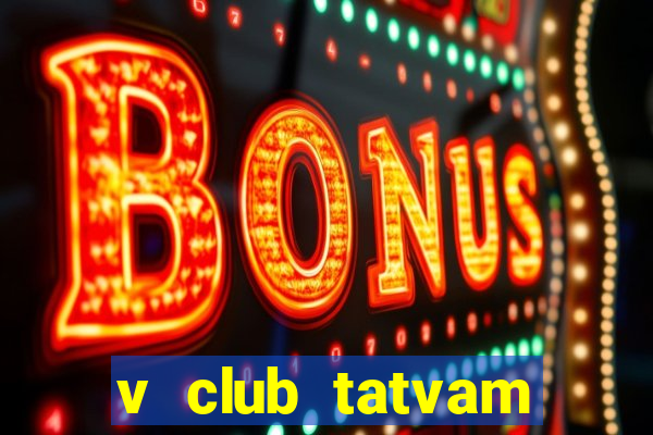 v club tatvam villas gurgaon