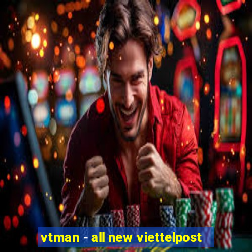 vtman - all new viettelpost