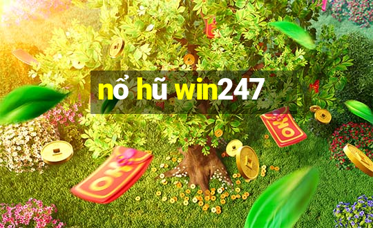 nổ hũ win247