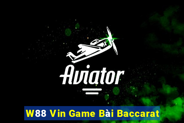 W88 Vin Game Bài Baccarat