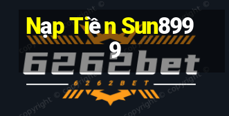 Nạp Tiền Sun8999