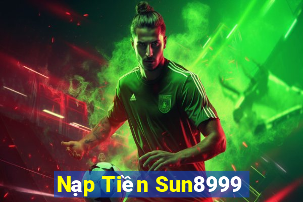 Nạp Tiền Sun8999