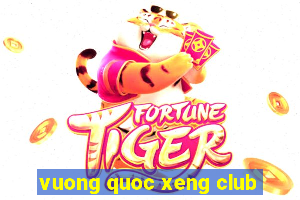 vuong quoc xeng club