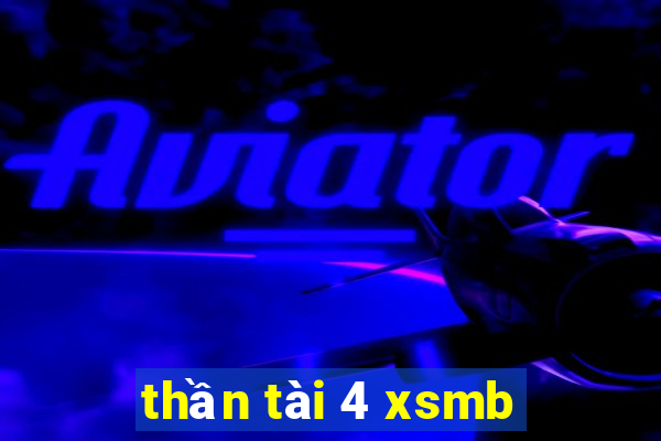 thần tài 4 xsmb