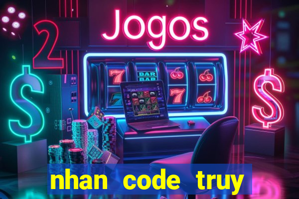 nhan code truy kich 2016