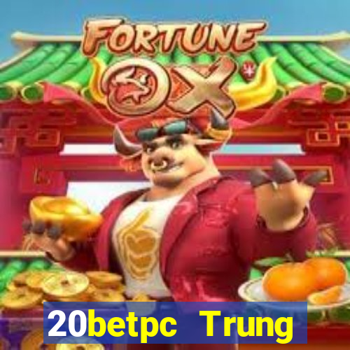 20betpc Trung thực pc End