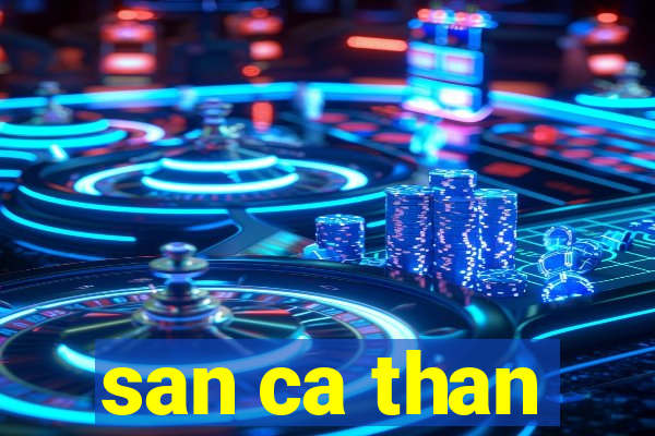 san ca than