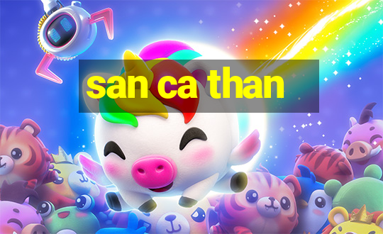 san ca than