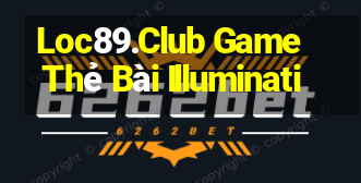 Loc89.Club Game Thẻ Bài Illuminati