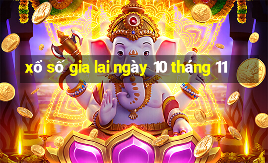 xổ số gia lai ngày 10 tháng 11