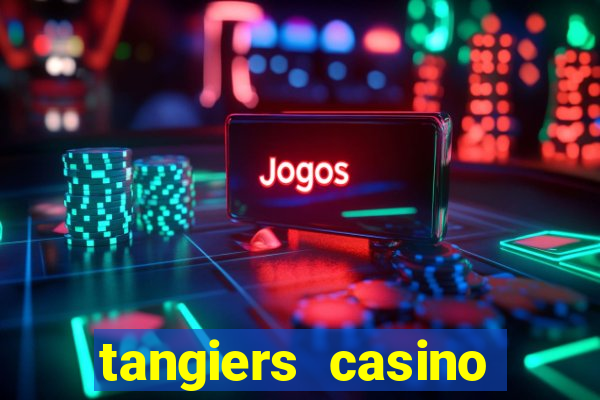 tangiers casino mobile login