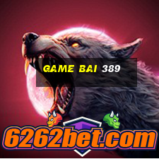 game bai 389